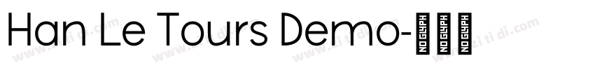 Han Le Tours Demo字体转换